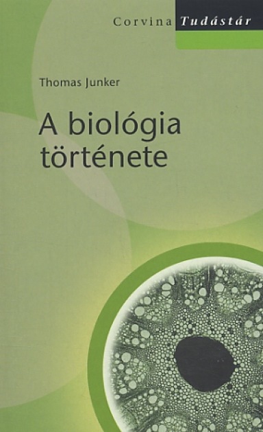 Thomas Junker: A biológia története