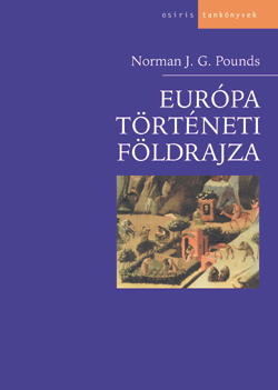 Pounds, Norman J.G.: Európa történeti földrajza
