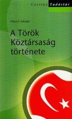 Flesch István: A Török Köztársaság története