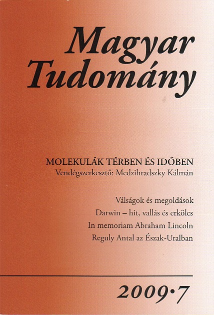 Magyar Tudomány 2009/7. - Molekulák térben és idõben