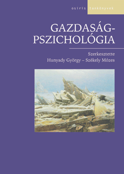 Hunyady György - Székely Mózes (szerk.): Gazdaságpszichológia