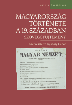 Pajkossy Gábor (szerk.): Magyarország története a 19. században