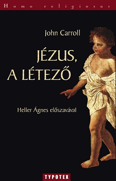 John Carroll: Jézus, a létezõ