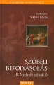 Síklaki István (szerk.): Szóbeli befolyásolás - II. Nyelv és szituáció