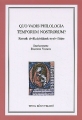 Bárdosi Vilmos (szerk.): Quo vadis philologia temporum nostrorum