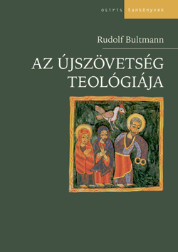 Bultmann, Rudolf: Az Újszövetség teológiája
