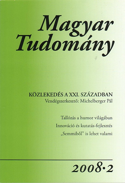 Magyar Tudomány 2008/2. - Közlekedés a XXI. században