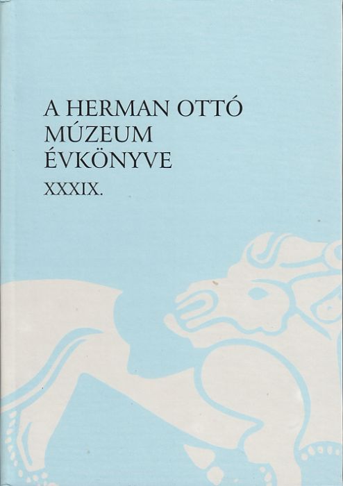 Veres-Viga (szerk.): A Herman Ottó Múzeum évkönyve XXXIX