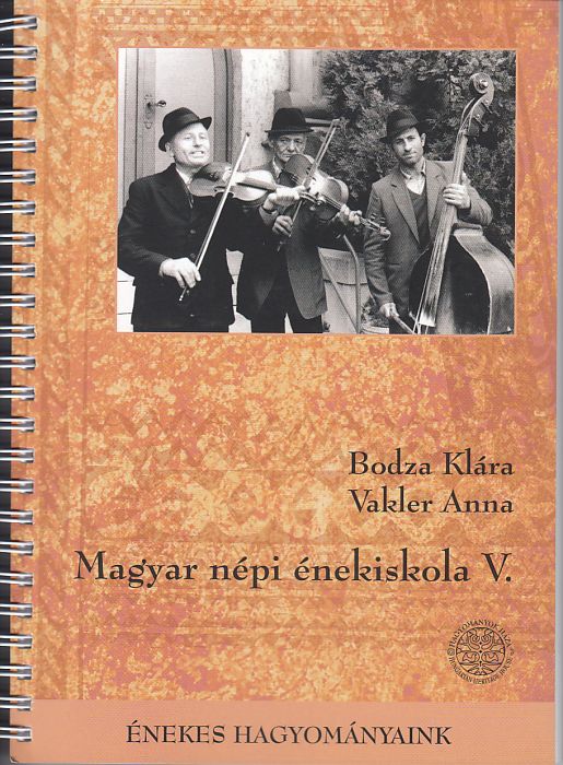 Bodza Klára, Vakler Anna: Magyar népi énekiskola V. 2 CD-vel