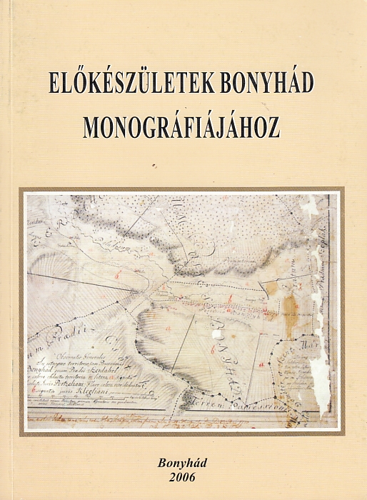 Előkészületek Bonyhád monográfiájához Előadások a IV. Völgységi konferencián (2005.november 26.)