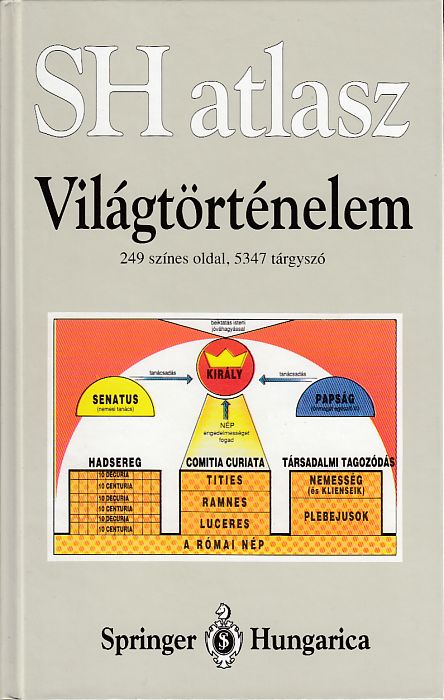 Hermann Kinder, Werner Hilgemann: Világtörténelem - SH Atlasz