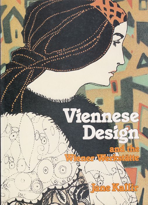 Jane Kallir: Viennese Design and the Wiener Werkstatte