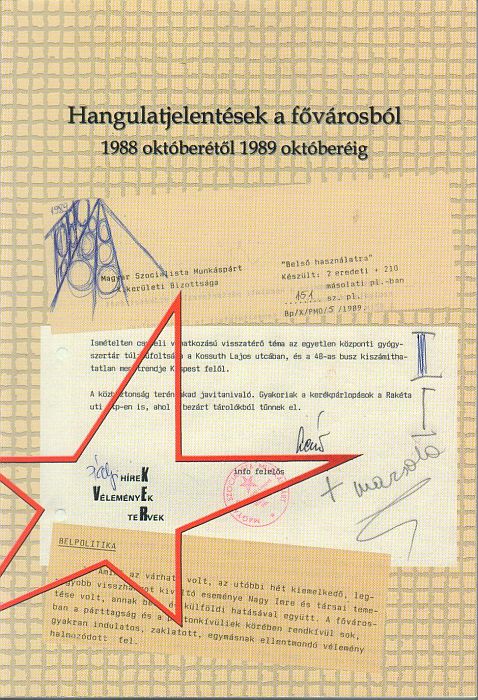 Katona Csaba - Rácz Attila(szerk.): Hangulatjelentések a fővárosból 1988 októberétől 1989 októberig