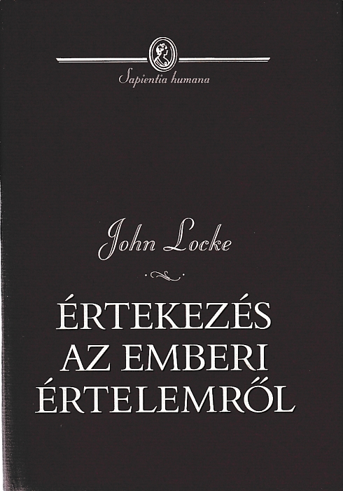 Locke, John: Értekezés az emberi értelemrõl