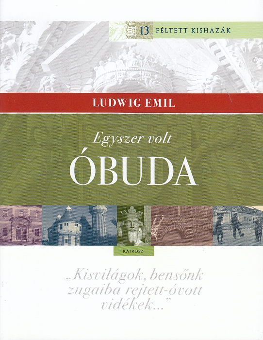 Ludwig Emil: Egyszer volt Óbuda