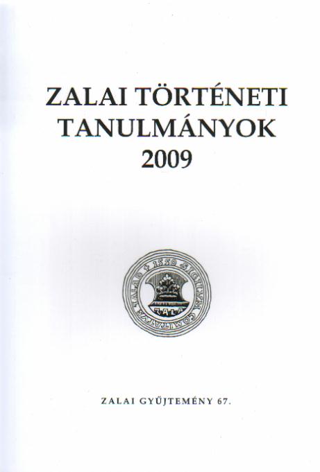 Paksy Zoltán (szerk.): Zalai történeti tanulmányok 2009