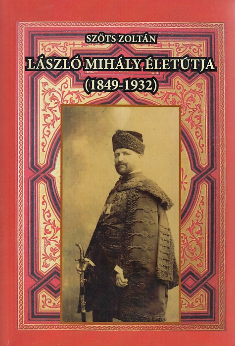 Szőts Zoltán: László Mihály életútja 1849-1932