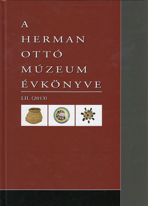 Tóth Arnold (szerk.): A Herman Ottó Múzeum évkönyve LII.