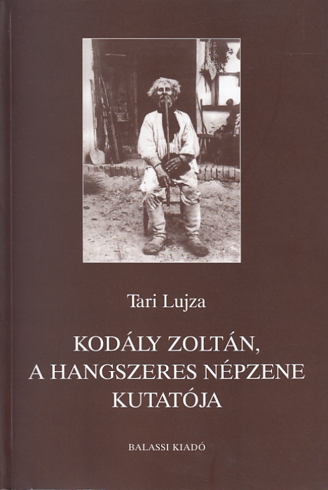 Tari Lujza: Kodály Zoltán, a hangszeres népzene kutatója