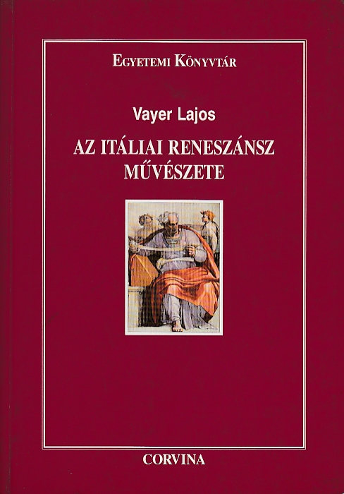 Vayer Lajos: Az itáliai reneszánsz művészete