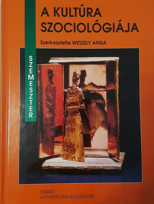 Wessely Anna: A kultúra szociológiája