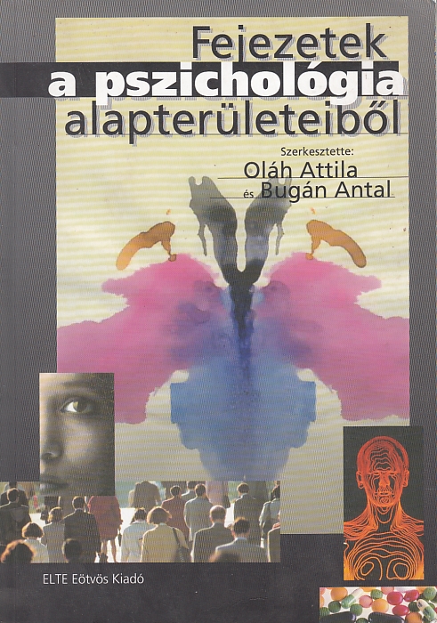 Oláh Attila, Bugán Antal (szerk.): Fejezetek a pszichológia alapterületeiből