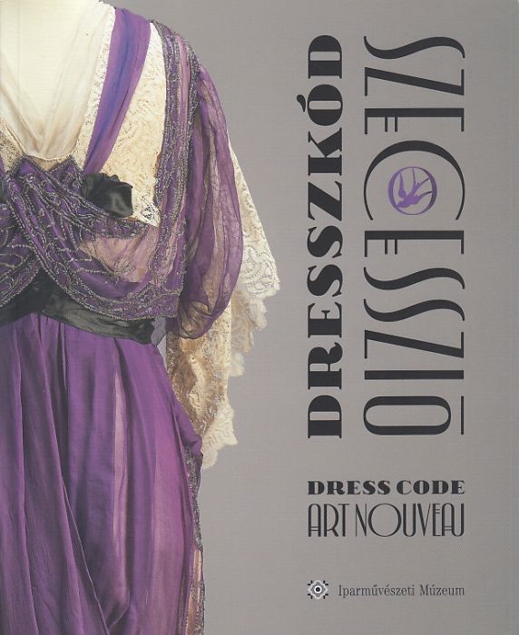 Csepregi Noémi: Dresszkód, szecesszió