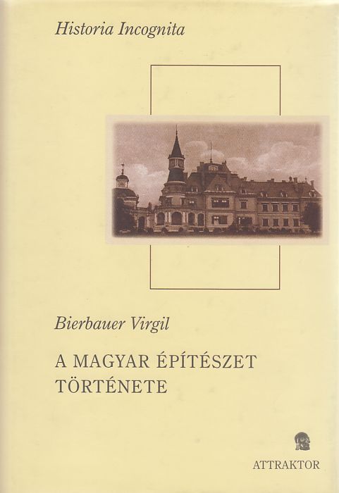 Bierbauer Virgil: A magyar építészet története