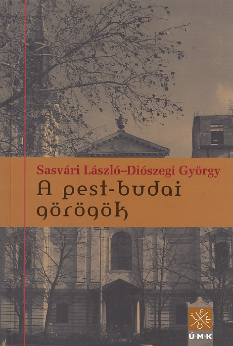Sasvári László Diószegi György: A pest-budai görögök