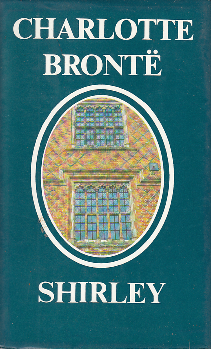 Charlotte Brontë: Shirley