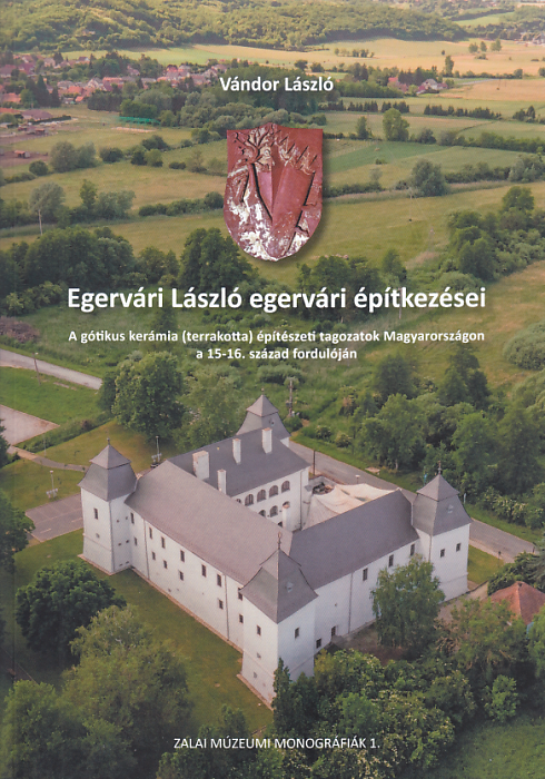 Vándor László: Egervári László egervári építkezései