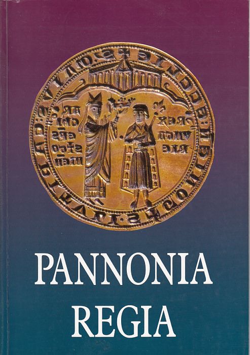 Pannonia Regia Művészet a Dunántúlon 1000-1541