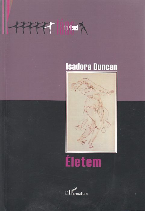 Isadora Duncan: Életem