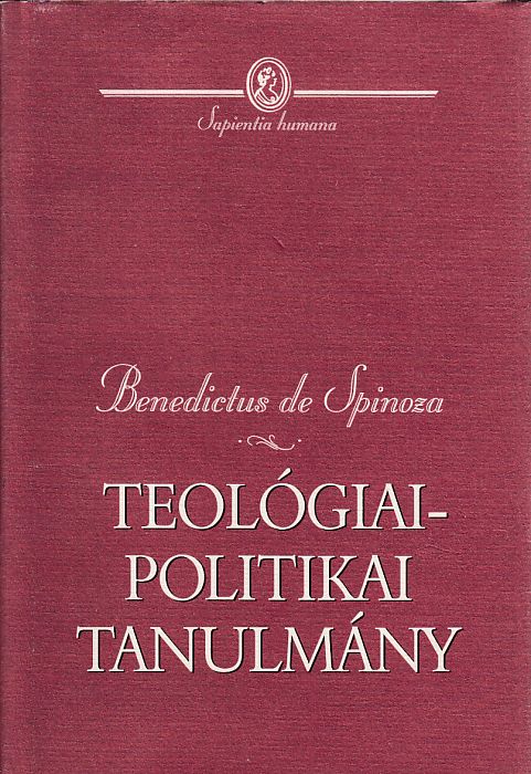 Benedictus de Spinoza: Teológiai-politikai tanulmányok