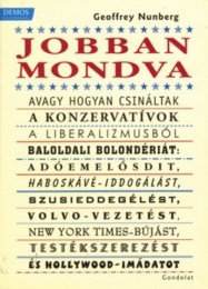 Nunberg, Geoffrey: Jobban mondva