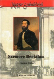 Hermann Róbert: Szemere Bertalan