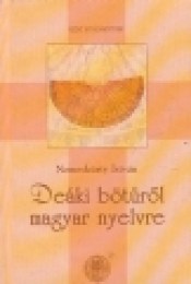Nemeskürty István: Deáki bötüről magyar nyelvre