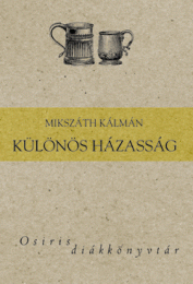 Mikszáth Kálmán: Különös házasság