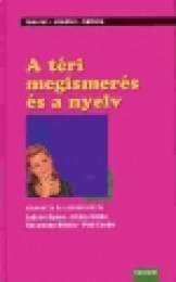 Lukács Ágnes, Racsmány Mihály, Király Ildikó, Pléh Csaba: A téri