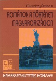 Miskolczy Ambrus: Románok a történeti Magyarországon