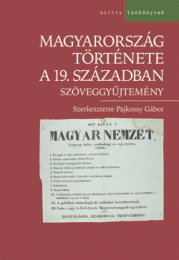 Pajkossy Gábor (szerk.): Magyarország története a 19. században