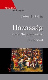 Péter Katalin: Házasság a régi Magyarországon - 16–17. szá