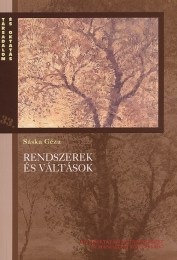 Sáska Géza: Rendszerek és váltások