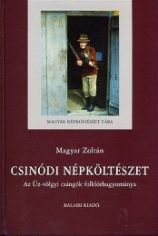 Magyar Zoltán: Csinódi népköltészet - Az Úz-völgyi csángók folkl