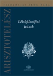 Arisztotelész: Lélekfilozófiai írások