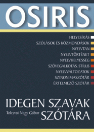 Tolcsvai Nagy Gábor: Idegen szavak szótára