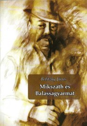 Belitzky János: Mikszáth és Balassagyarmat