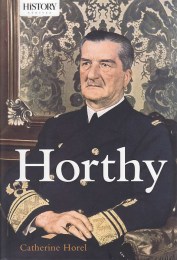 Catherine Horel: Horthy