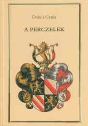 Dobos Gyula: A Perczelek