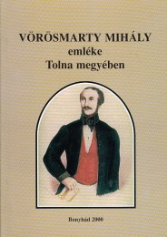 Dr. Kolta László: Vörösmarty Mihály emléke Tolna megyében